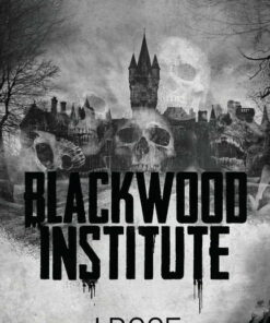 Blackwood Institute: The Complete Trilogy, (Paperback)