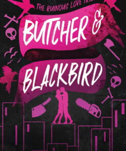 Brynne Weaver: Butcher and Blackbird Collector's Edition: The Ruinous Love Trilogy (Paperback)