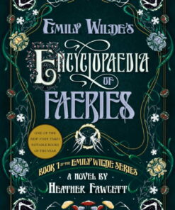Heather Fawcett: Emily Wilde's Encyclopaedia of Faeries (Paperback)