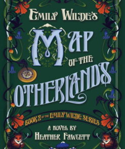 Heather Fawcett: Emily Wilde's Map of the Otherlands (Hardcover)