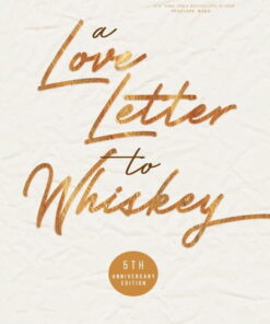 Kandi Steiner A Love Letter to Whiskey, (Paperback)