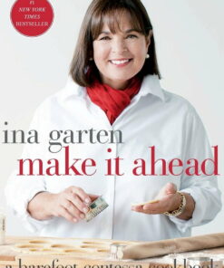 Make It Ahead: A Barefoot Contessa Cookbook, (Hardcover)