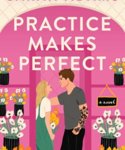 Practice Makes Perfect: A Novel (Paperback)